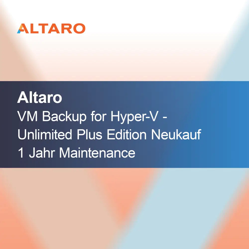 Altaro VM Backup pentru Hyper-V - Ediția Unlimited Plus
