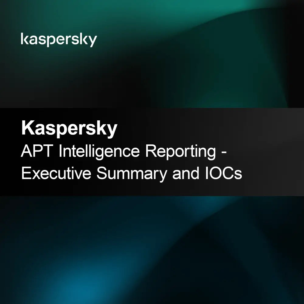 Raportare Inteligență Kaspersky APT - Rezumat Executiv și IOC-uri