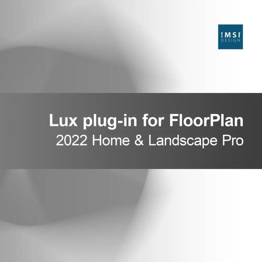 Plugin Lux pentru FloorPlan 2022 Home & Landscape Pro