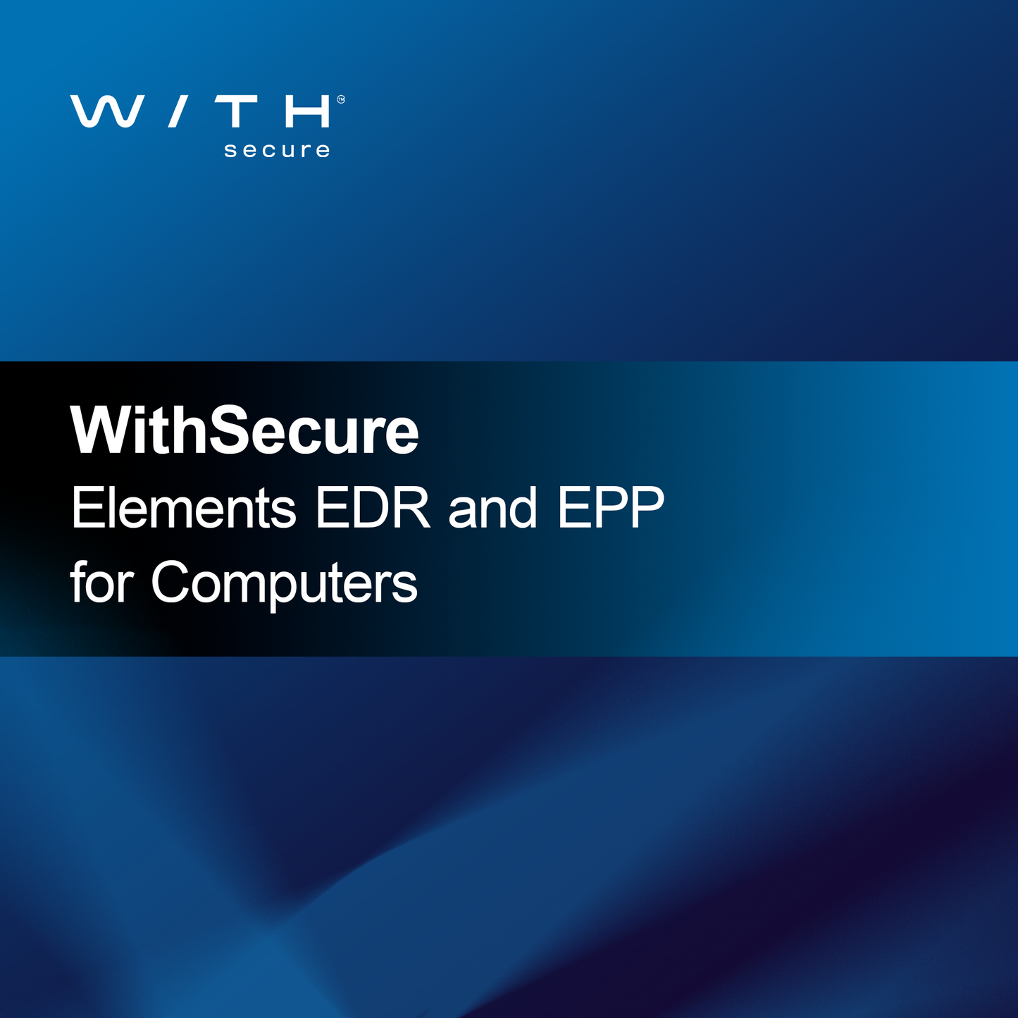 WithSecure Elements EDR și EPP pentru calculatoare