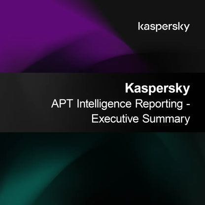 Raportarea de informații APT Kaspersky - Rezumat executiv