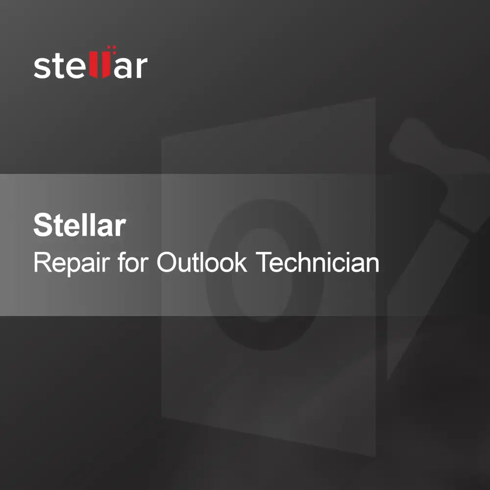 Stellar Repair pentru Outlook Technician